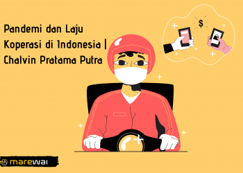 Esai: Pandemi dan Laju Koperasi di Indonesia | Chalvin Pratama Putra