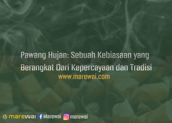 Pawang Hujan: Sebuah Kebiasaan yang Berangkat Dari Kepercayaan dan Tradisi