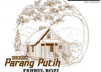 Cerpen Fahrul Rozi | Parang Putih