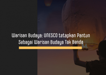 Warisan Budaya: UNESCO Tetapkan Pantun Sebagai Warisan Budaya Tak Benda Indonesia