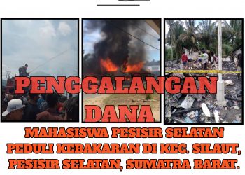 Aksi Peduli Korban Kebakaran di Silaut, Mahasiswa Pesisir Selatan Lakukan Penggalangan Dana