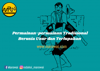 Permainan-permainan Tradisional Berusia Uzur dan Terlupakan.