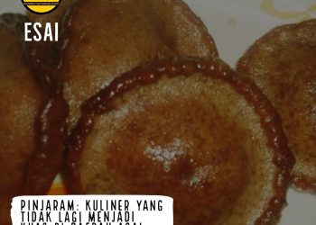 Pinjaram: Kuliner yang Tidak Lagi Menjadi Khas di Daerah Asal
