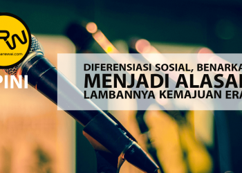 Opini: Diferensiasi Sosial, Benarkah Menjadi Alasan Lambannya Kemajuan Era?| Inez Syawalytrie F