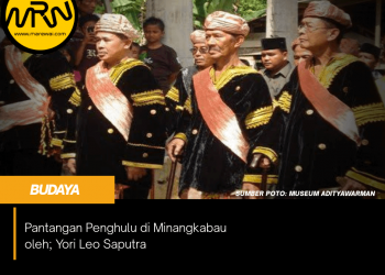 Pantangan Penghulu di Minangkabau | Yori Leo Saputra