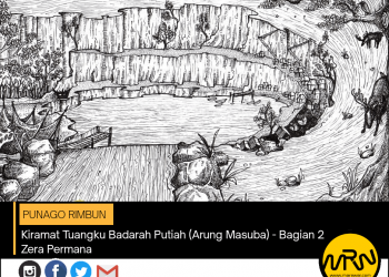 Punago Rimbun: Kiramat Tuangku Badarah Putiah (Arung Masuba) – Bagian 2