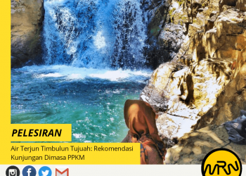 Pelesiran: Air Terjun Timbulun Tujuah, Rekomendasi Kunjungan Dimasa PPKM