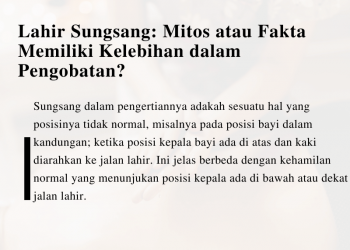 Lahir Sungsang: Mitos atau Fakta Memiliki Kelebihan dalam Pengobatan?