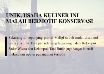 UNIK, USAHA KULINER INI MALAH BERMOTIF KONSERVASI