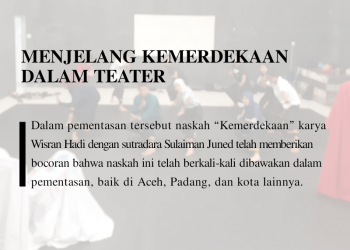 MENJELANG KEMERDEKAAN DALAM TEATER