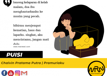 Puisi-puisi Chalvin Pratama Putra | Pramuriaku