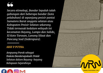 Ampyang Parak sebagai Ibukota Bandar Sapuluh: Pesisir Selatan dalam Bayang-bayang Kelupaan Sejarahnya | Arif P Putra