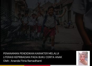 Esai: Penanaman Pendidikan Karakter Melalui Literasi Kepribadian Pada Buku Cerita Anak | Ananda Fitria Ramadhanti