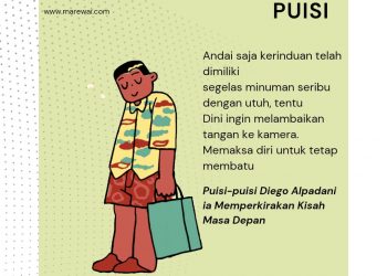 Puisi-puisi Diego Alpadani | Ia Memperkirakan Kisah Masa Depan