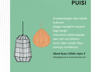 Puisi-puisi Abed Ilyas | Dilah Jojor II