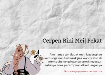 Cerpen Rini Mei | Pekat
