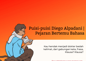 Puisi-puisi Diego Alpadani | Pejaran Bertemu Bahasa