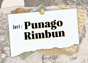 Seri Punago Rimbun: Datuk Parapatiah Nan Sabatang Tokoh Besar Minangkabau dalam Sejarah Tambo Bongka Nan Piawai | Zera Permana