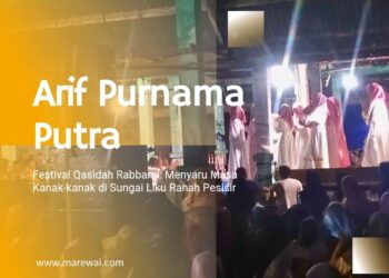 Festival Qasidah Rabbana: Menyaru Masa Kanak-kanak di Sungai Liku Ranah Pesisir