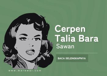 Cerpen Talia Bara | Sawan