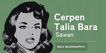 Cerpen Talia Bara | Sawan