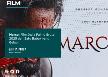 Marco: Film India Paling Brutal 2025 dan Satu Babak yang Gelap | Arif P. Putra