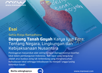 DENGUNG TANAH GOYAH KARYA IYUT FITRA: TENTANG NEGARA, LINGKUNGAN, DAN KEBIJAKSANAAN NUSANTARA