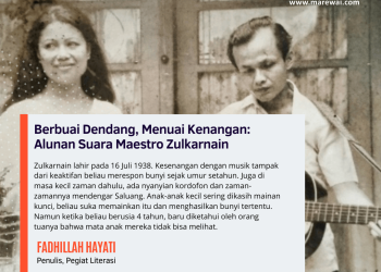 BERBUAI DENDANG, MENUAI KENANG: ALUNAN SUARA MAESTRO ZULKARNAIN | Fadhillah Hayati