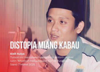DISTOPIA MIANG KABAU | Aidil Aulya