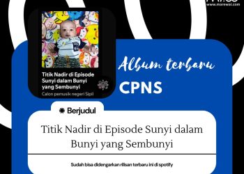 CPNS: Musikalitas Instrumen dari Album Terbaru Calon Pemusik Negeri Sipil, Titik Nadir di Episode Sunyi dalam Bunyi Sembunyi