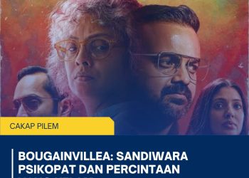 Cakap Film – Bougainvillea: Sandiwara Psikopat dan Percintaan yang Kelam