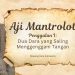 Aji Mantrolot – Penggalan I: Dua Dara yang Saling Menggenggam Tangan