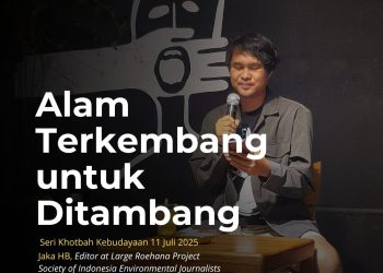Alam Terkembang untuk Ditambang – Jaka HB | Seri Khotbah Kebudayaan Steva
