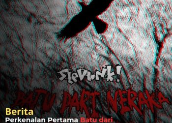 Stevunk: Perkenalan Pertama “Batu dari Neraka”