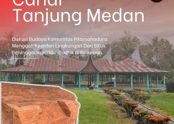 Diskusi Budaya Komunitas Pitamahadara: Menggali Kearifan Lingkungan dari Situs Peninggalan Hindu-Budha di Pasaman