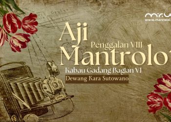 AJI MANTROLOT: Penggalan VIII – Kabau Gadang (Bagian VI) Dewang Kara Sutowano