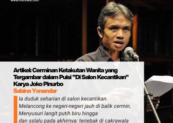CERMINAN KETAKUTAN WANITA YANG TERGAMBAR DALAM PUISI “DI SALON KECANTIKAN” KARYA JOKO PINURBO – Sabina Yonandar
