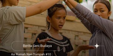 Ke Rumah Nan Tumpah #10: Pameran Silotigo “Rukun Paksa/ Berakit-rakit ke Hulu Tinggal di Genangan” dan dan Gelar Karya Kelana Akhir Pekan