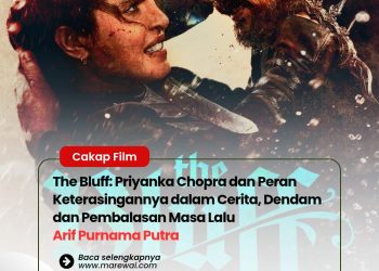 The Bluff: Priyanka Chopra dan Peran Keterasingannya dalam Cerita, Dendam dan Pembalasan Masa Lalu