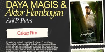 Cakap Film: Drishyam 3: Daya Magis dan Aktor Flamboyan | Arif P. Putra